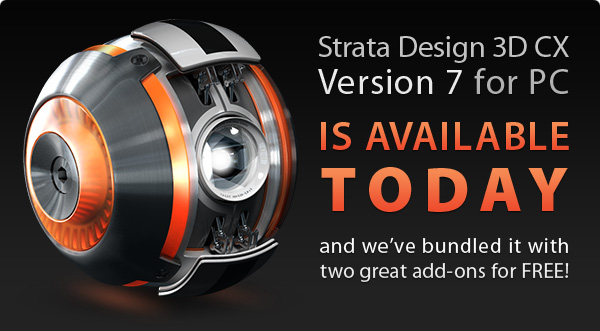 Strata Design 3D CX 7 for PC is Available Today